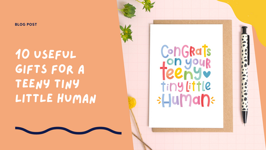 10 Useful Gifts for the Arrival of a Teeny Tiny Little Human