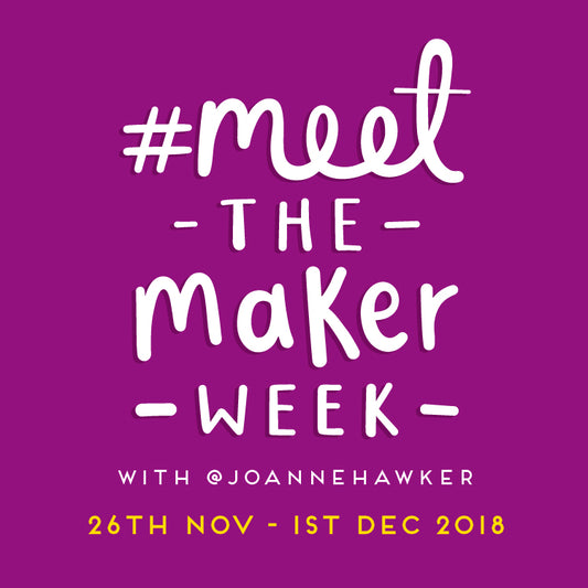 What is #MeetTheMakerWeek and How to Take Part!