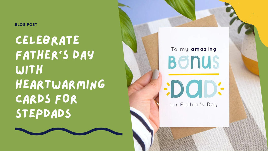 Celebrate Father's Day with Heartwarming Cards for Stepdads