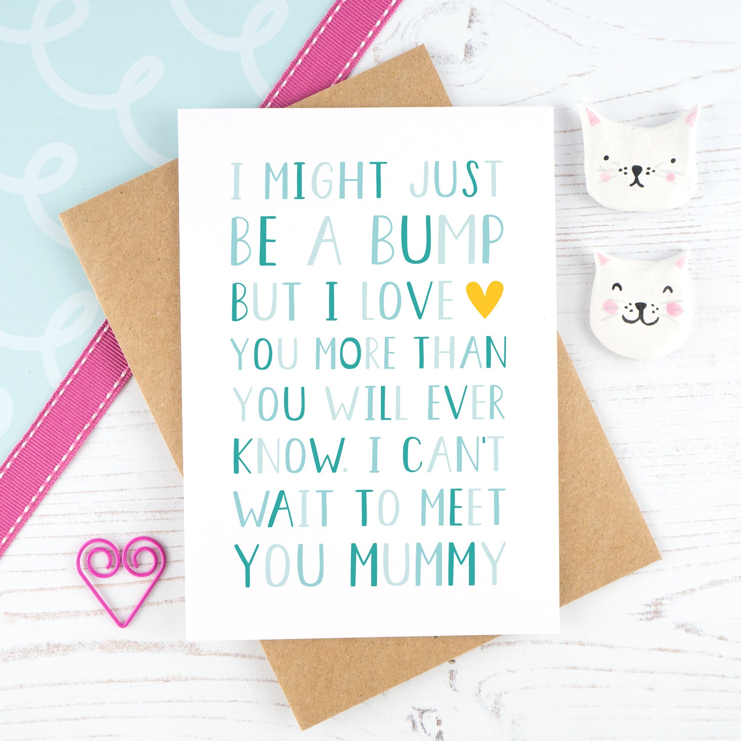 I might just be a bump - blue mothers day card