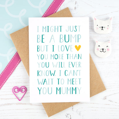 I might just be a bump - blue mothers day card