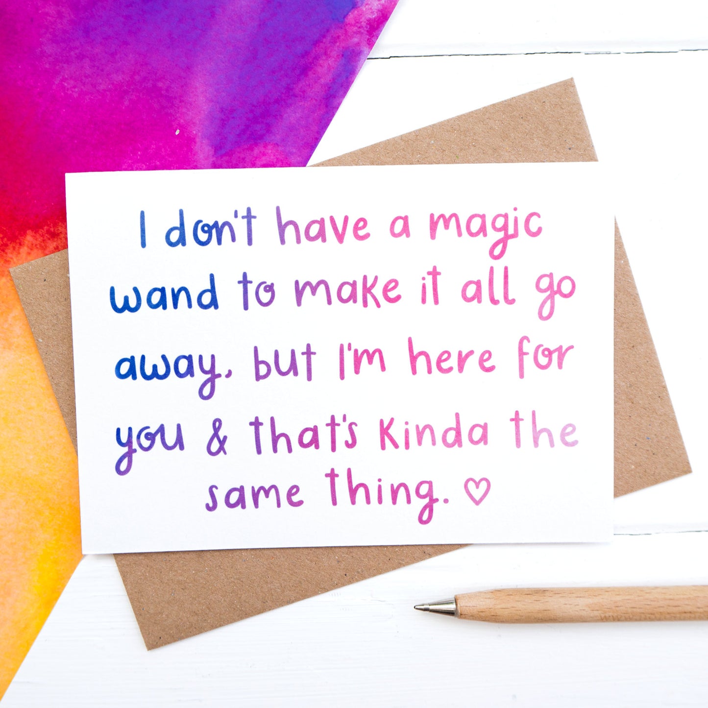 I'm here for you, magic wand sympathy or condolences card.